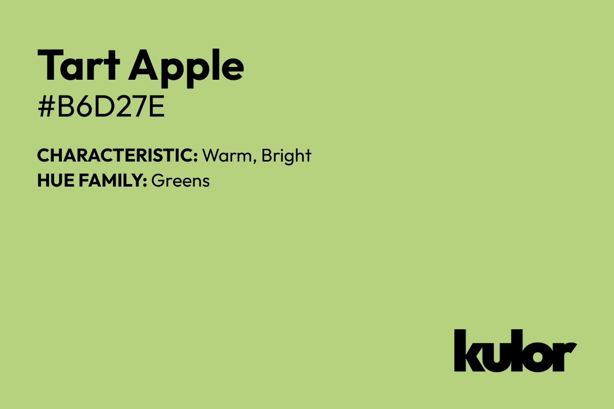 Tart Apple is a color with a HTML hex code of #b6d27e.