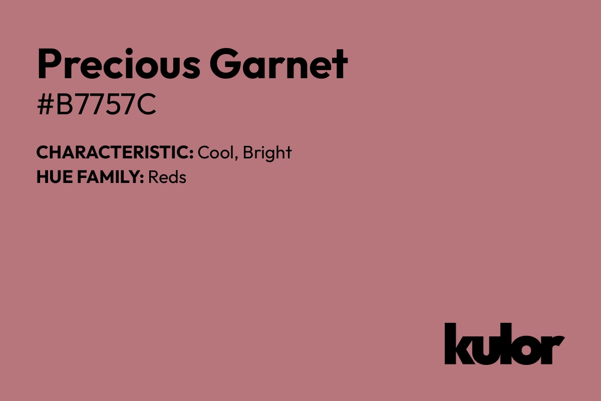 Precious Garnet is a color with a HTML hex code of #b7757c.