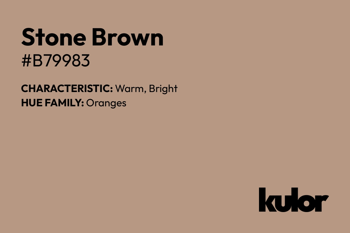 Stone Brown is a color with a HTML hex code of #b79983.