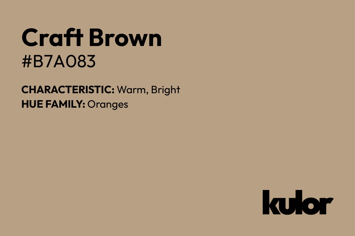 Craft Brown is a color with a HTML hex code of #b7a083.