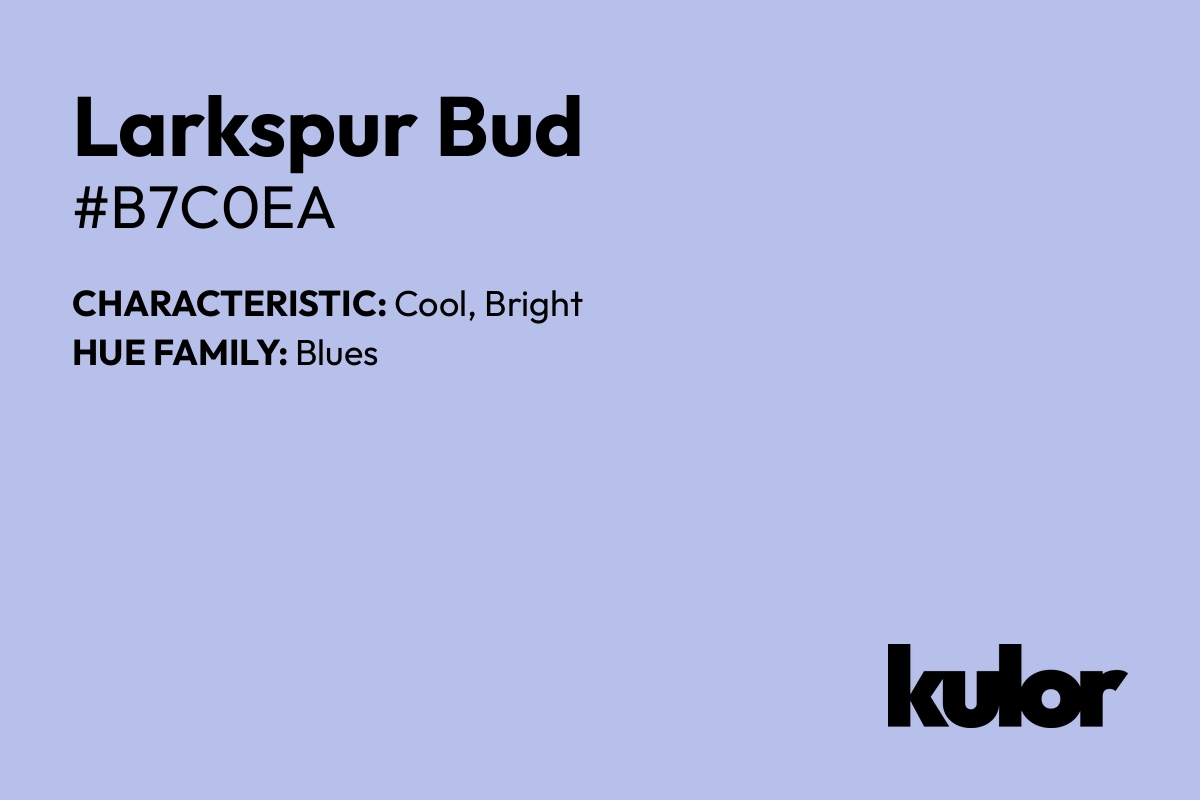 Larkspur Bud is a color with a HTML hex code of #b7c0ea.