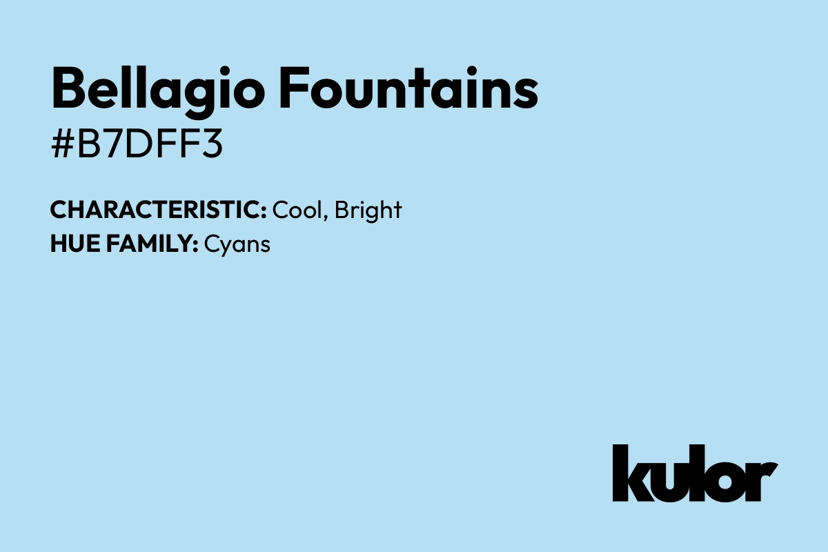 Bellagio Fountains is a color with a HTML hex code of #b7dff3.