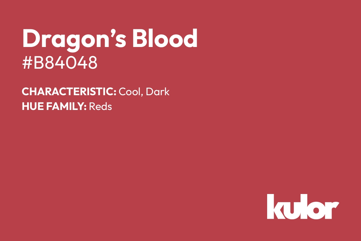 Dragon’s Blood is a color with a HTML hex code of #b84048.