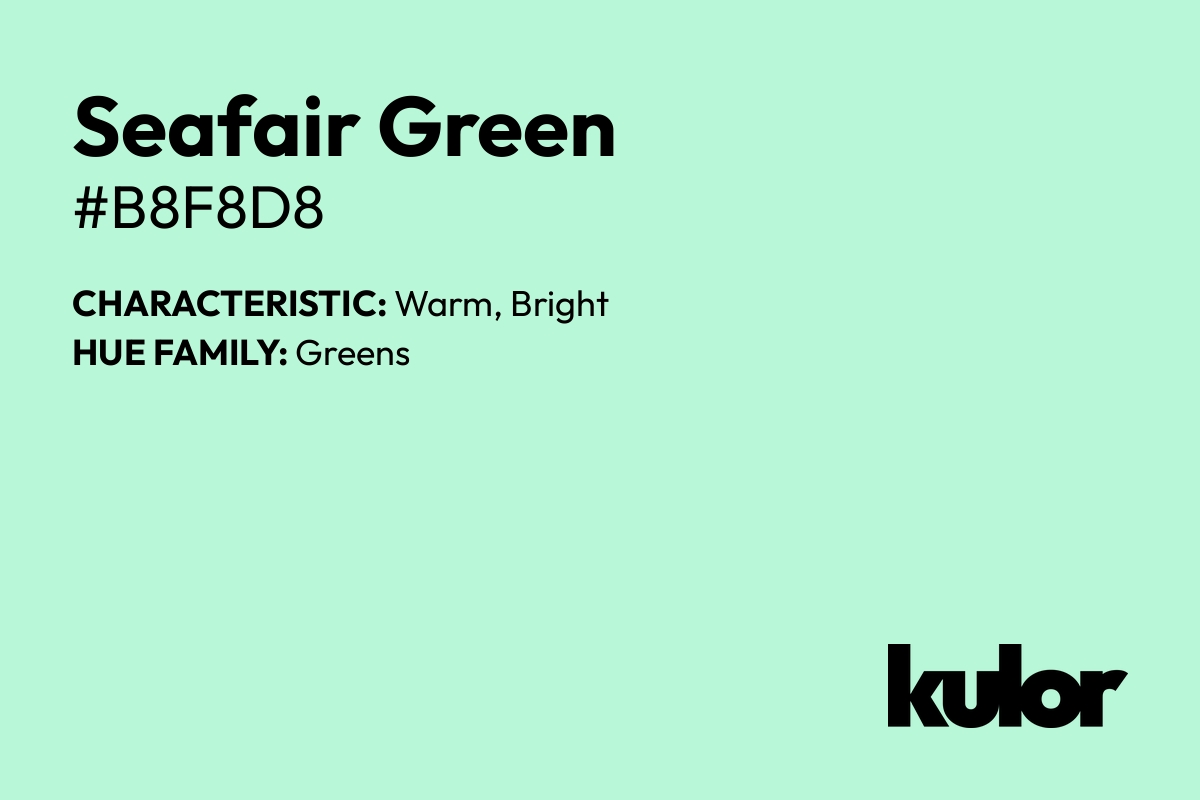 Seafair Green is a color with a HTML hex code of #b8f8d8.