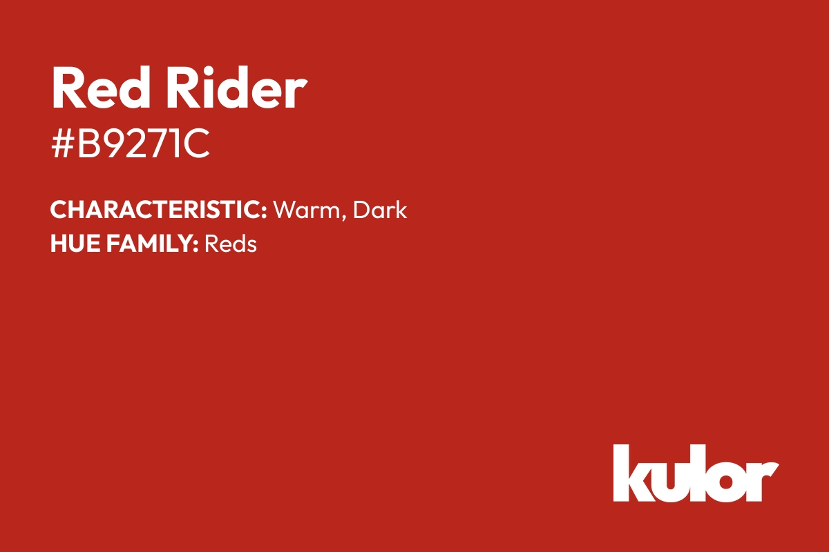 Red Rider is a color with a HTML hex code of #b9271c.