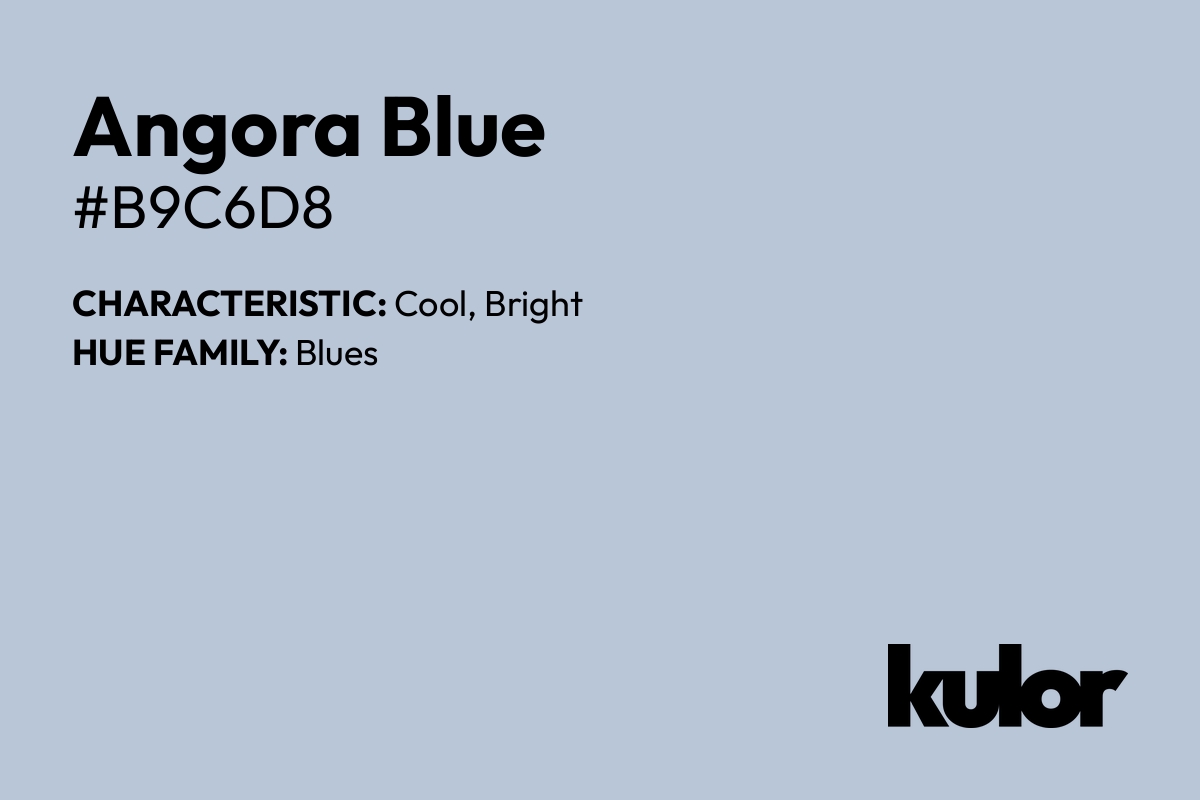 Angora Blue is a color with a HTML hex code of #b9c6d8.