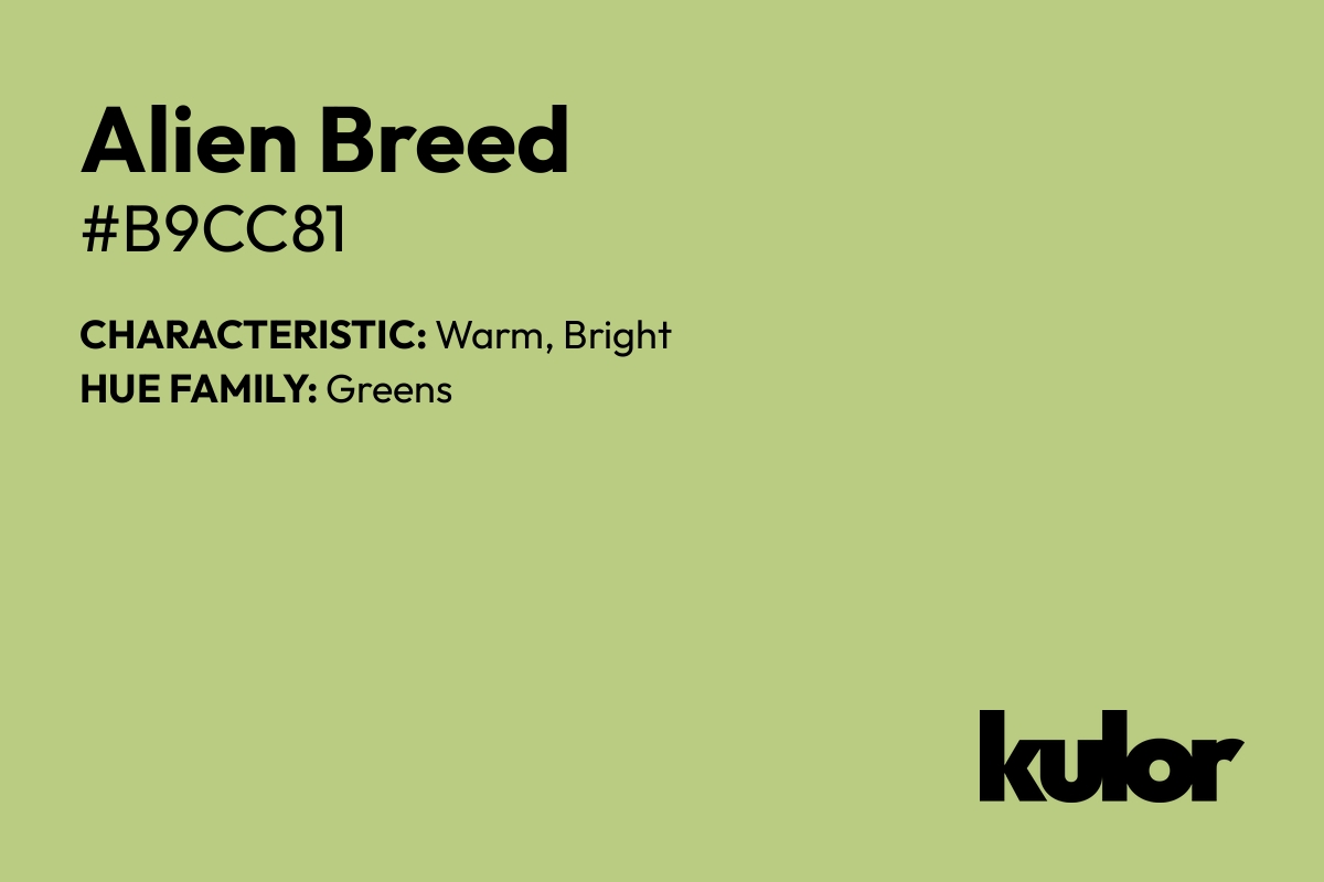 Alien Breed is a color with a HTML hex code of #b9cc81.