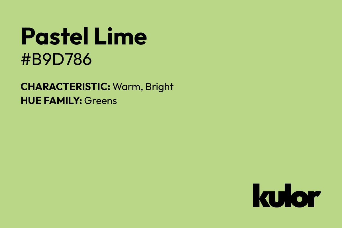 Pastel Lime is a color with a HTML hex code of #b9d786.