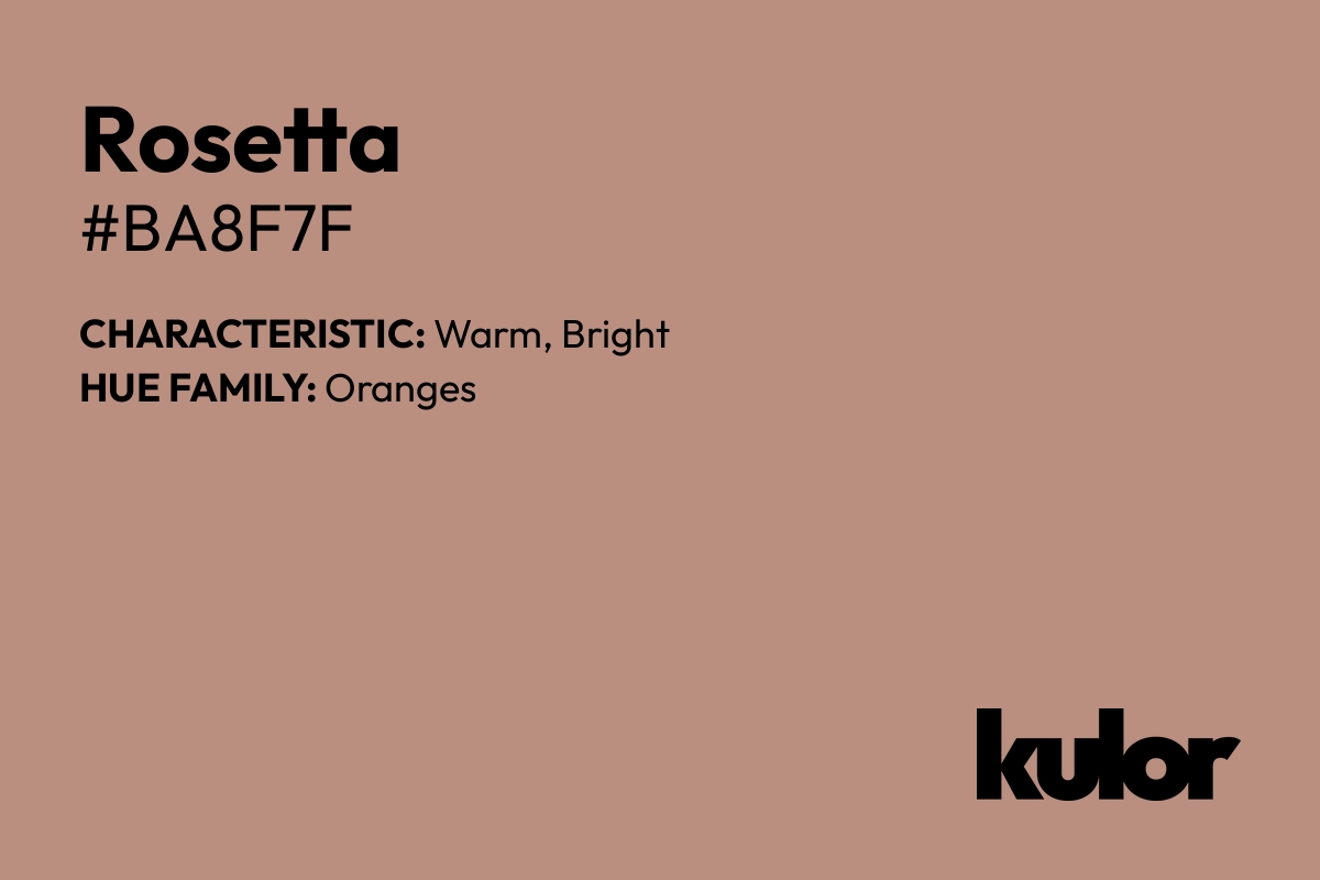 Rosetta is a color with a HTML hex code of #ba8f7f.