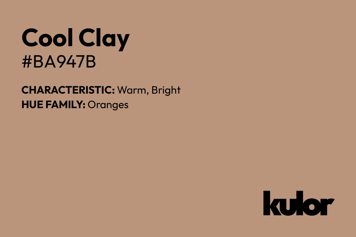 Cool Clay is a color with a HTML hex code of #ba947b.