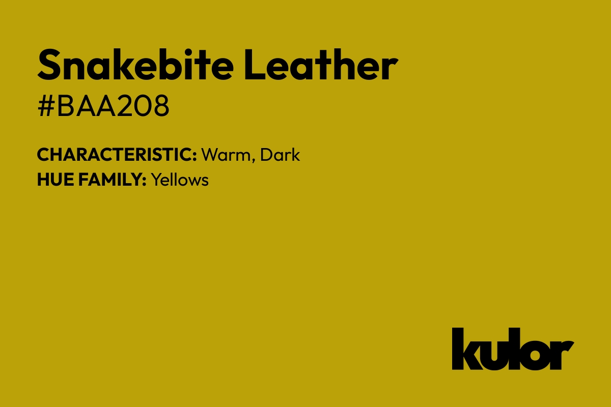 Snakebite Leather is a color with a HTML hex code of #baa208.