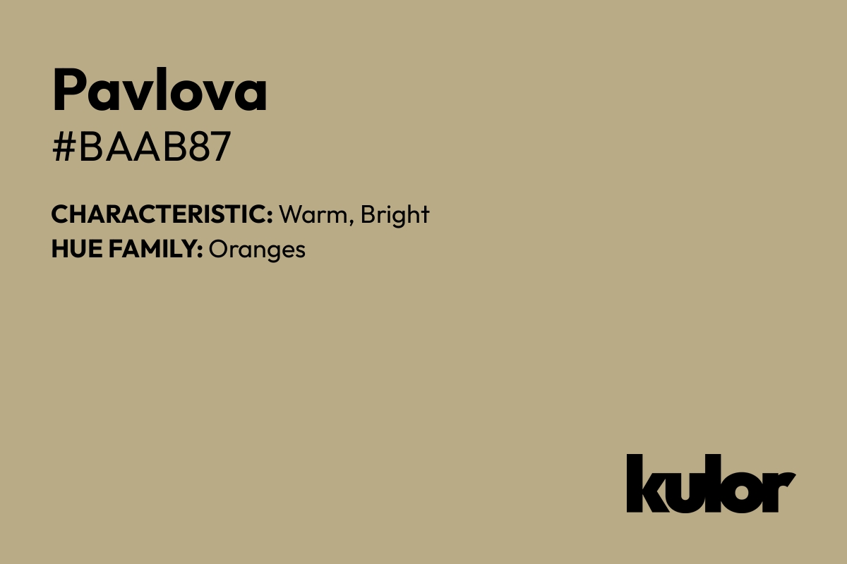 Pavlova is a color with a HTML hex code of #baab87.