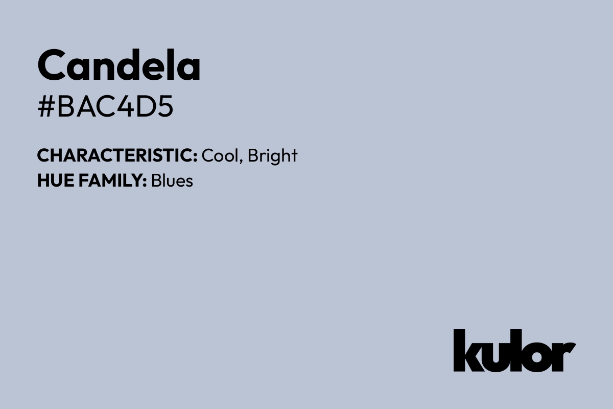 Candela is a color with a HTML hex code of #bac4d5.