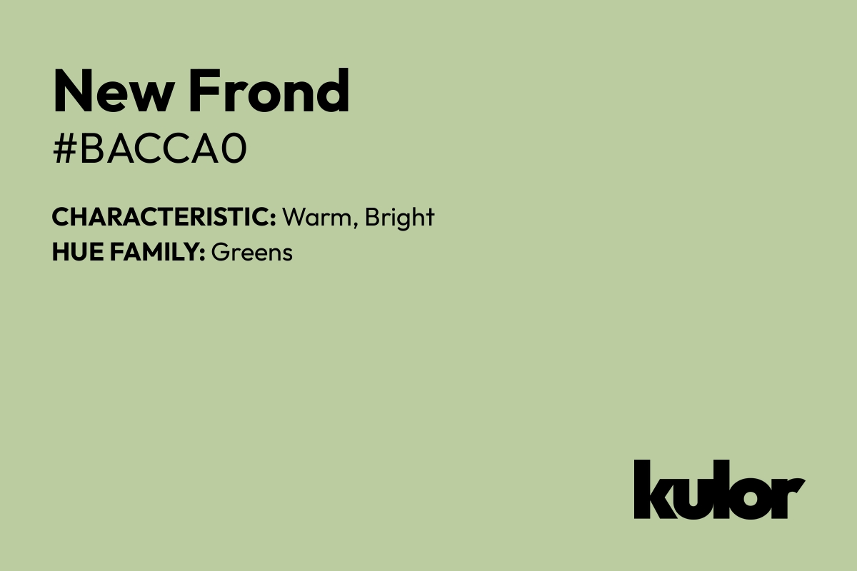 New Frond is a color with a HTML hex code of #bacca0.