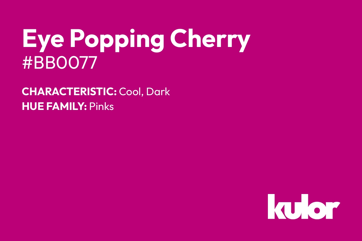 Eye Popping Cherry is a color with a HTML hex code of #bb0077.