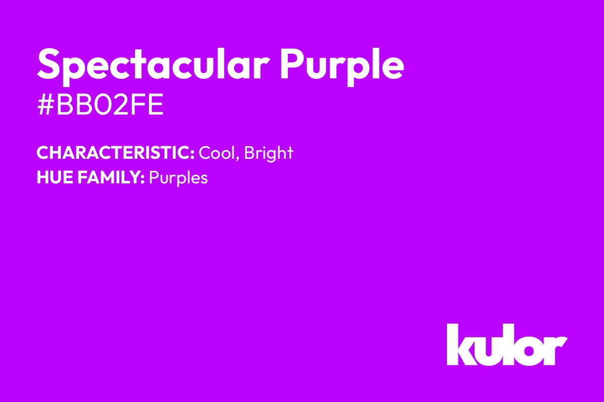 Spectacular Purple is a color with a HTML hex code of #bb02fe.