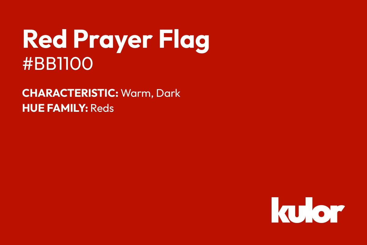 Red Prayer Flag is a color with a HTML hex code of #bb1100.