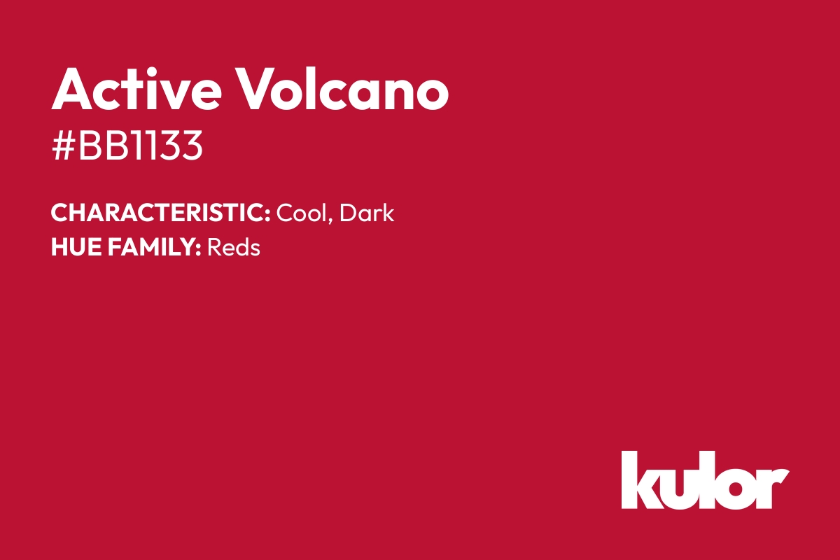 Active Volcano is a color with a HTML hex code of #bb1133.