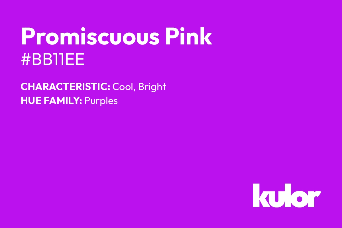 Promiscuous Pink is a color with a HTML hex code of #bb11ee.