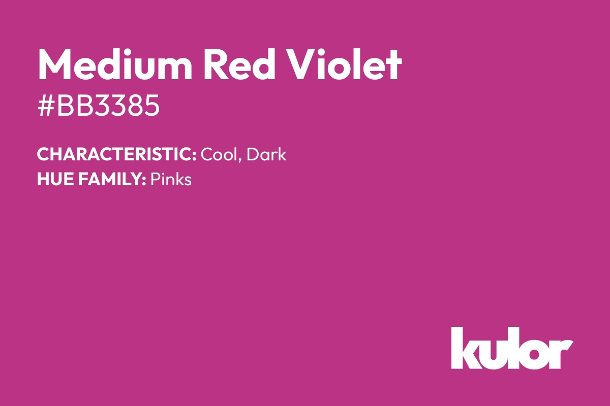 Medium Red Violet is a color with a HTML hex code of #bb3385.