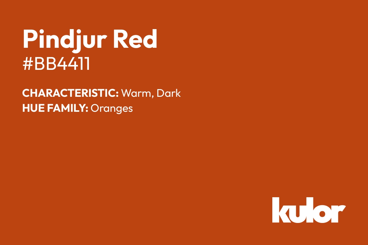 Pindjur Red is a color with a HTML hex code of #bb4411.