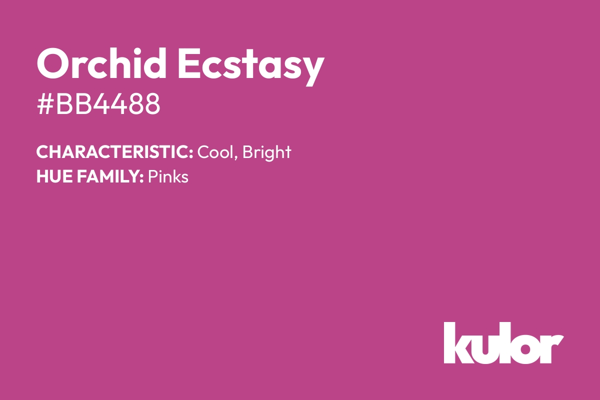 Orchid Ecstasy is a color with a HTML hex code of #bb4488.