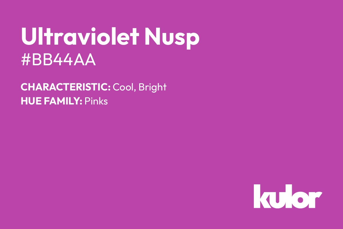 Ultraviolet Nusp is a color with a HTML hex code of #bb44aa.