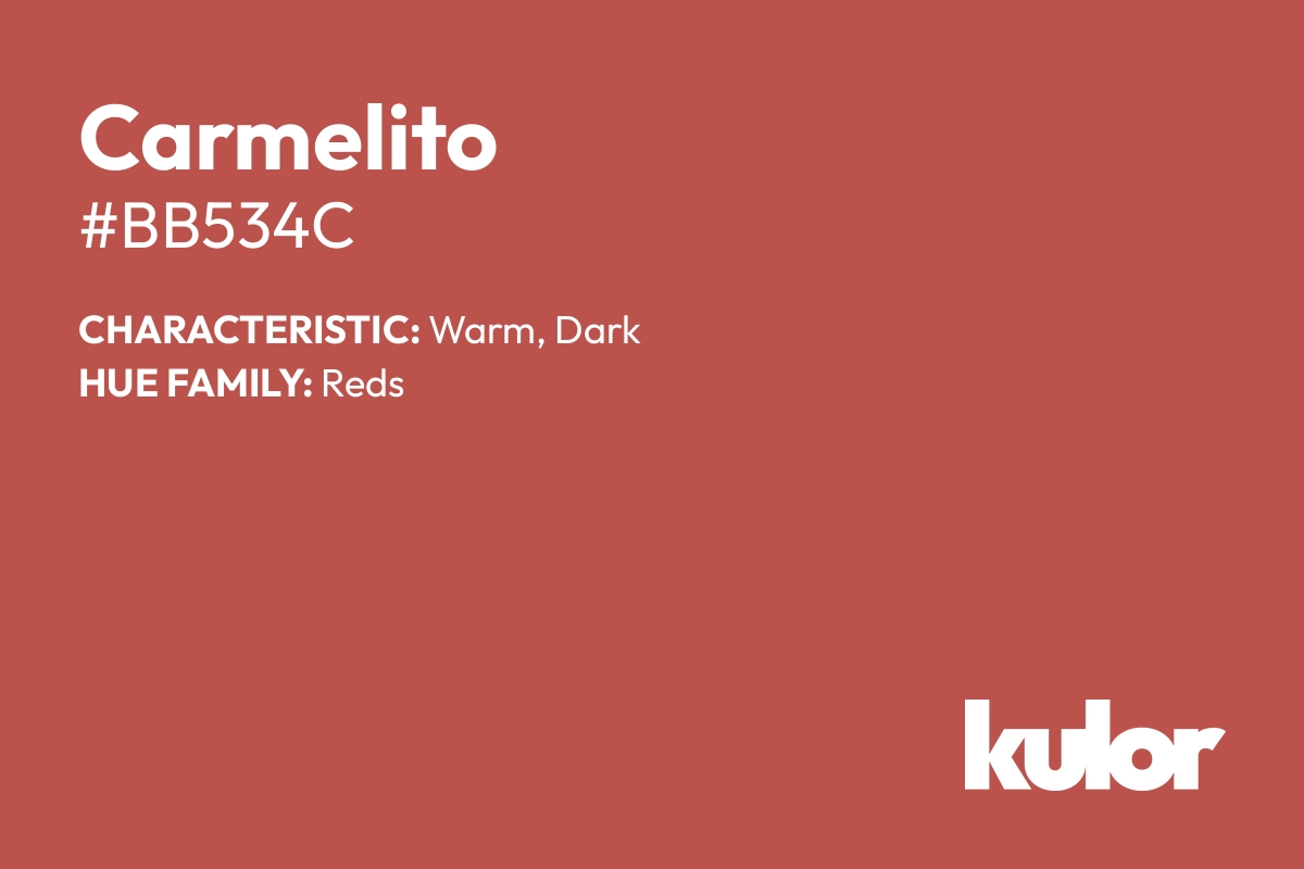 Carmelito is a color with a HTML hex code of #bb534c.