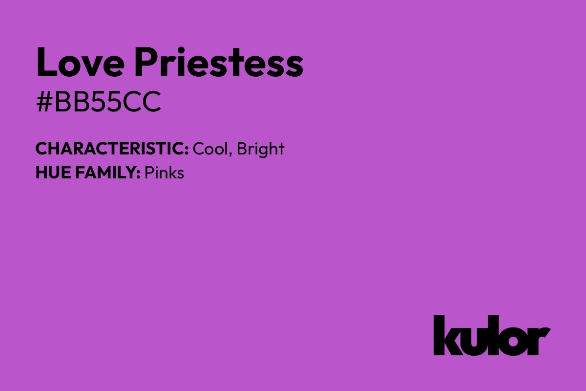 Love Priestess is a color with a HTML hex code of #bb55cc.