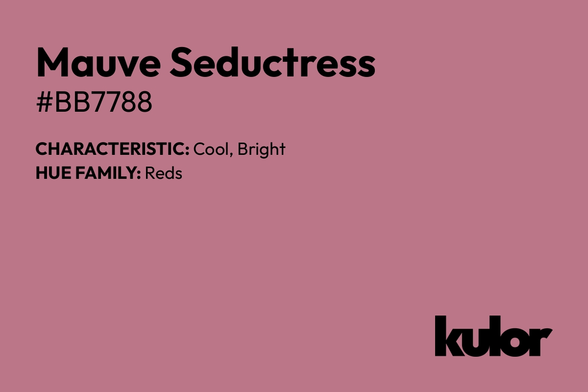 Mauve Seductress is a color with a HTML hex code of #bb7788.