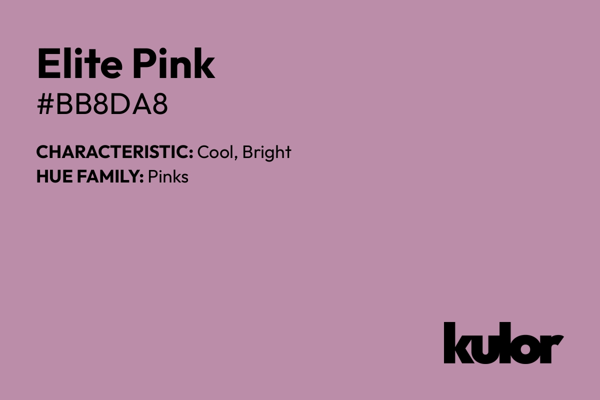 Elite Pink is a color with a HTML hex code of #bb8da8.