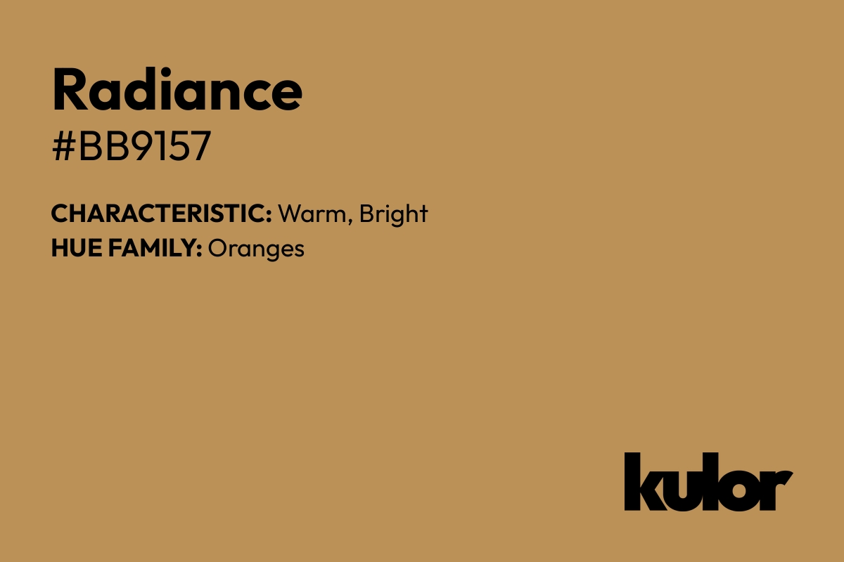 Radiance is a color with a HTML hex code of #bb9157.