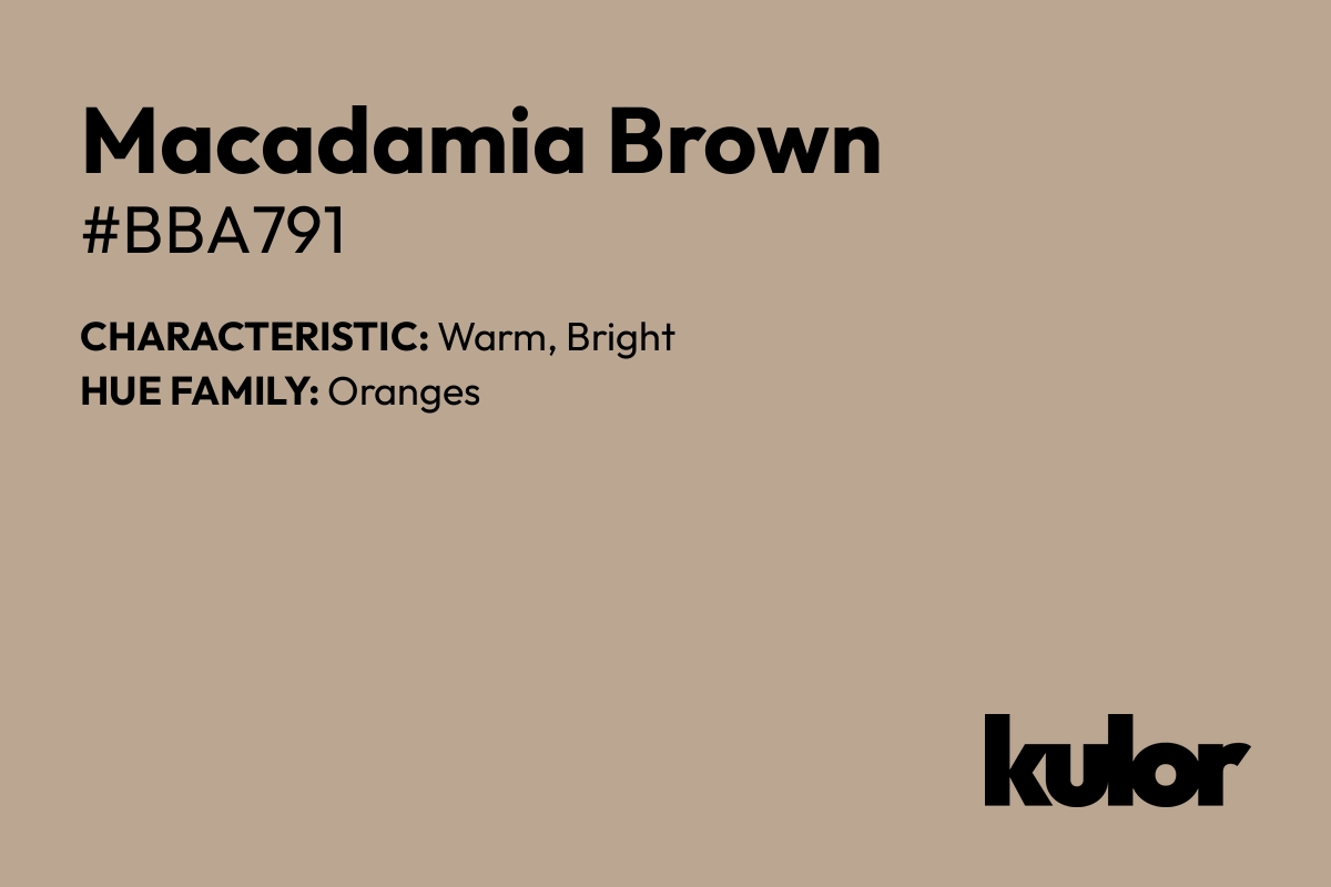 Macadamia Brown is a color with a HTML hex code of #bba791.