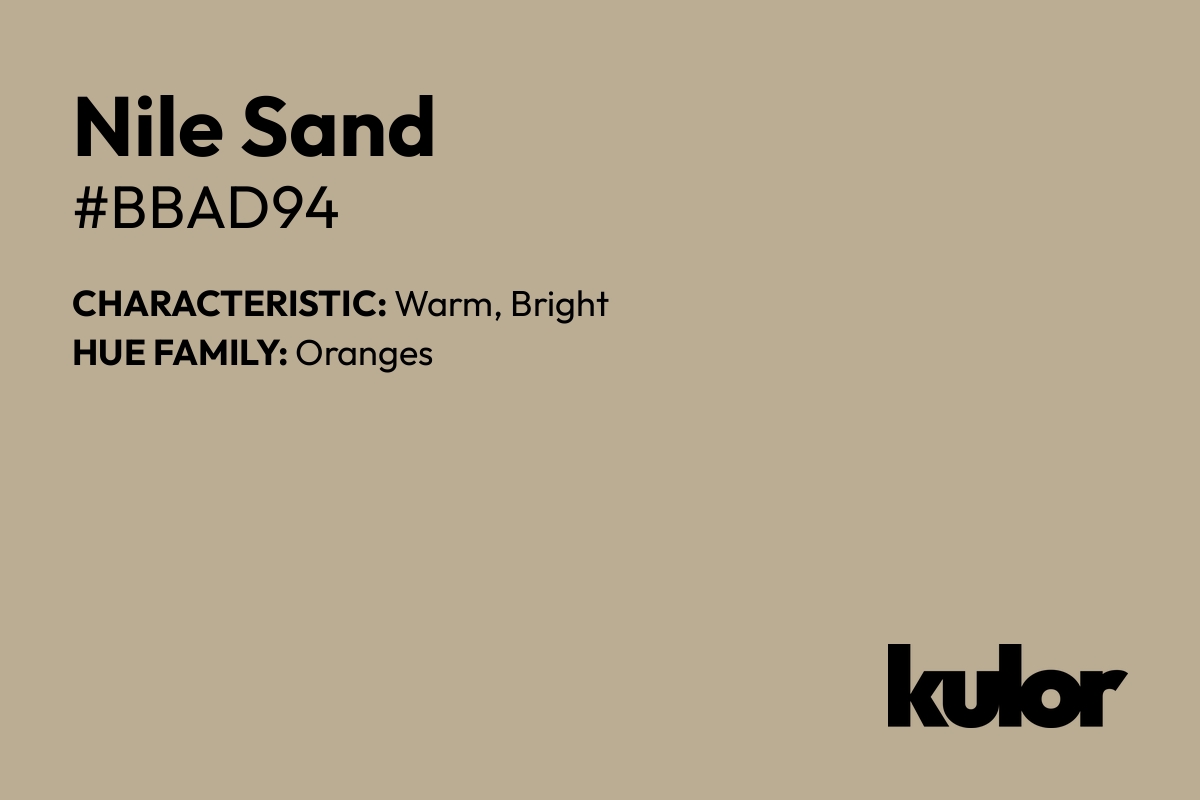 Nile Sand is a color with a HTML hex code of #bbad94.