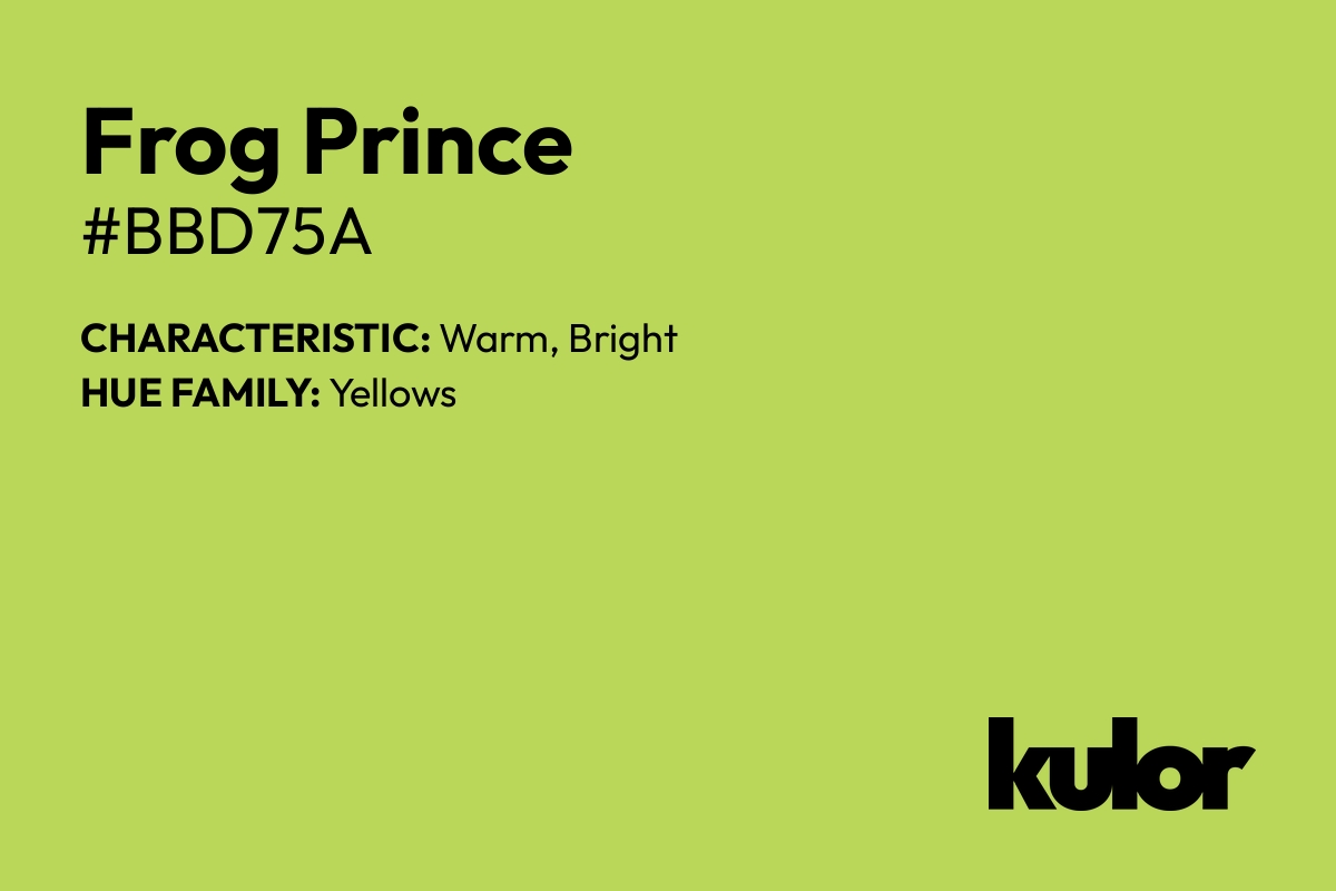 Frog Prince is a color with a HTML hex code of #bbd75a.