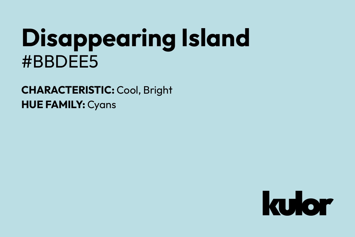 Disappearing Island is a color with a HTML hex code of #bbdee5.