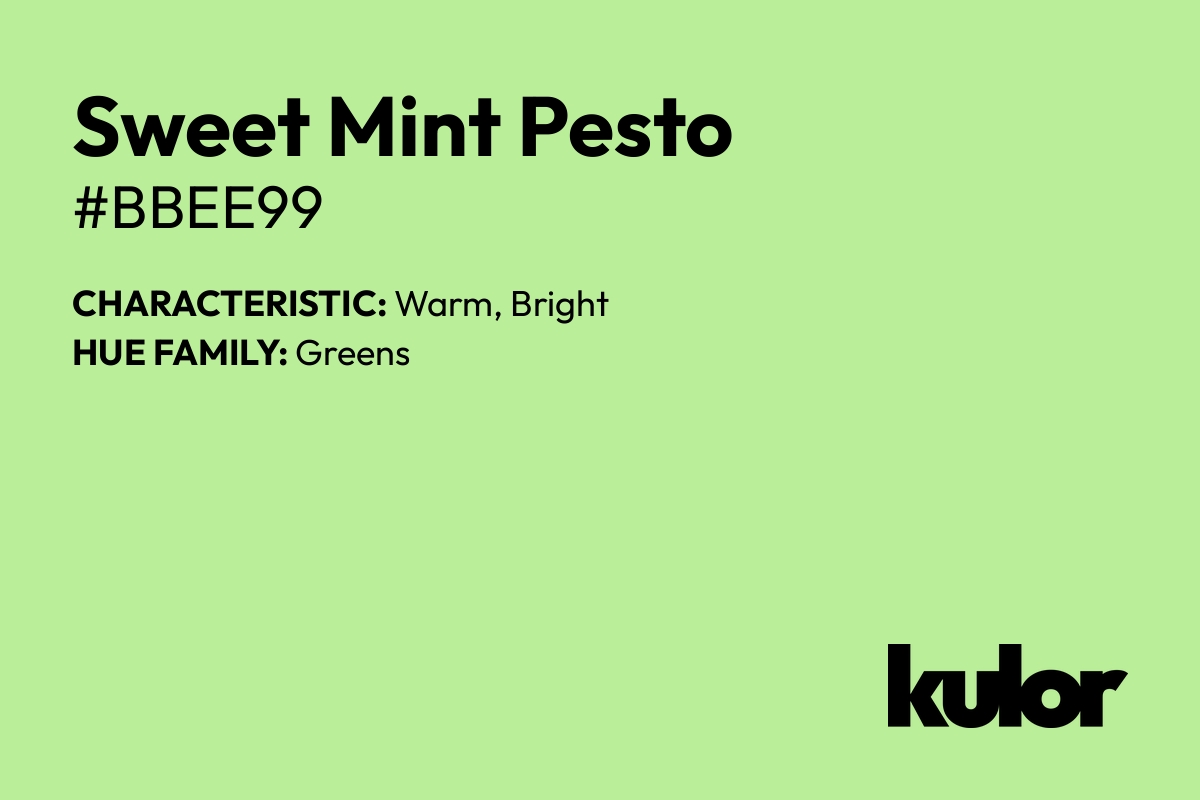 Sweet Mint Pesto is a color with a HTML hex code of #bbee99.