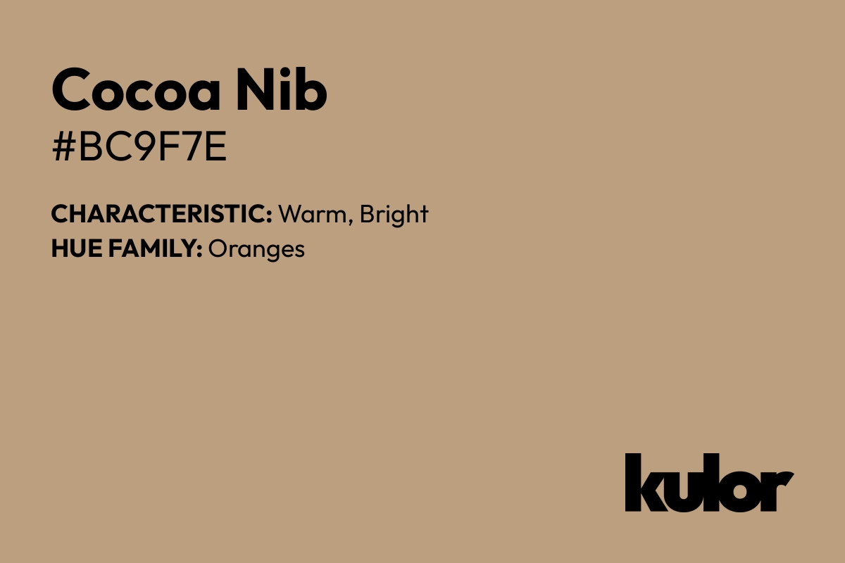 Cocoa Nib is a color with a HTML hex code of #bc9f7e.