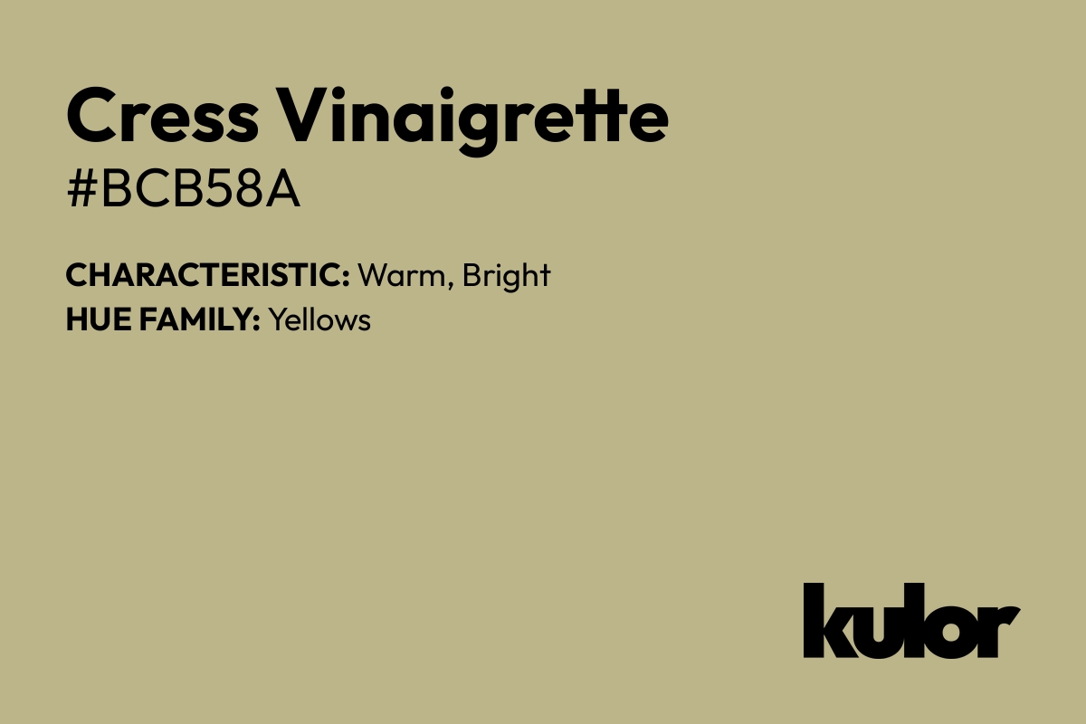 Cress Vinaigrette is a color with a HTML hex code of #bcb58a.