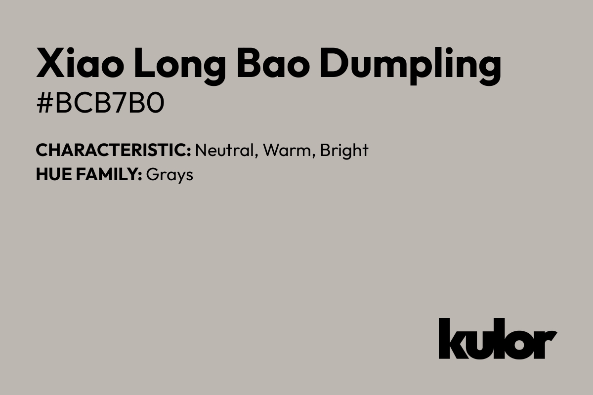 Xiao Long Bao Dumpling is a color with a HTML hex code of #bcb7b0.