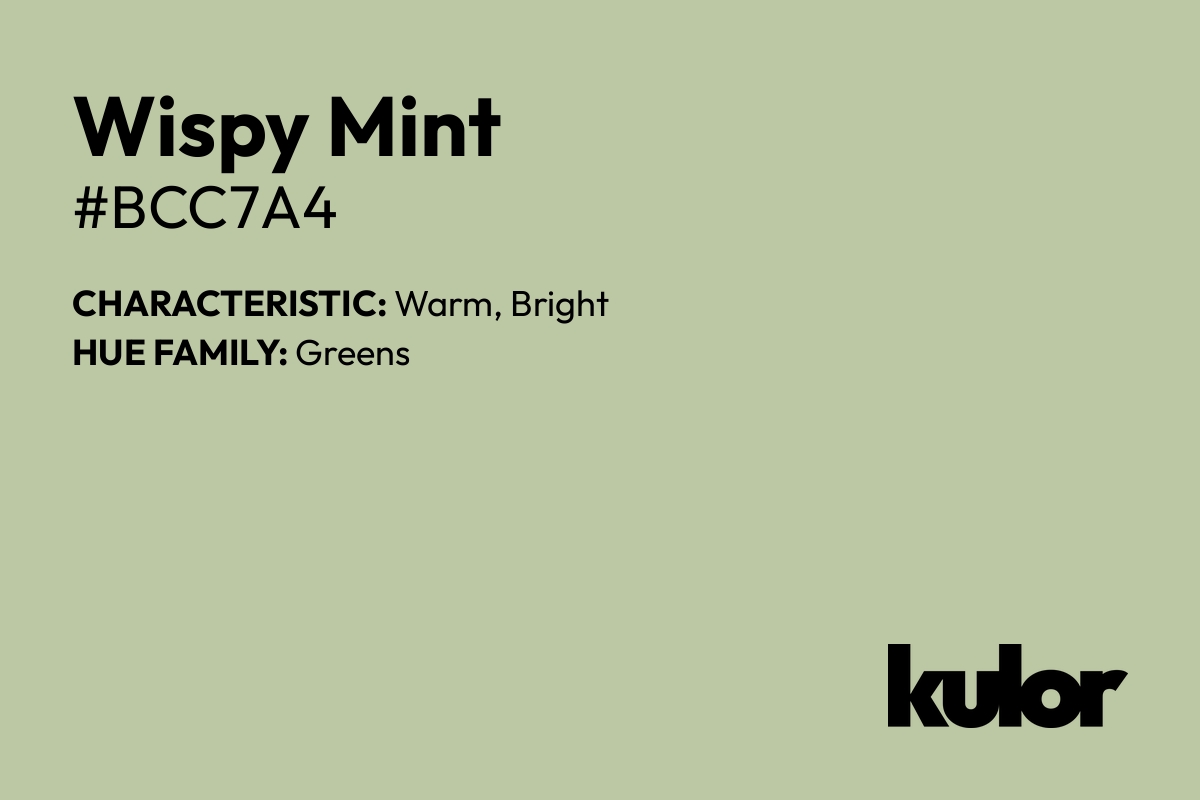 Wispy Mint is a color with a HTML hex code of #bcc7a4.