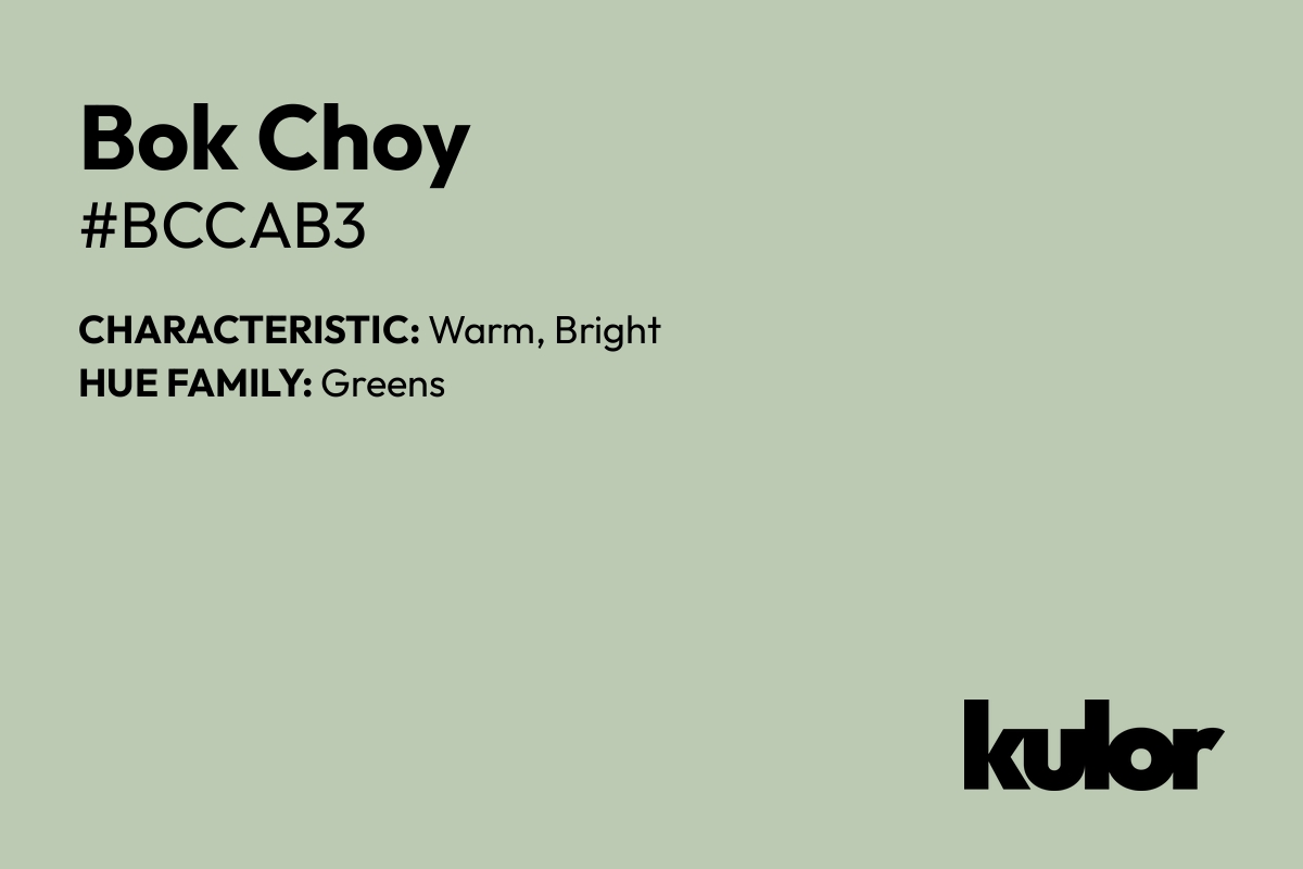 Bok Choy is a color with a HTML hex code of #bccab3.