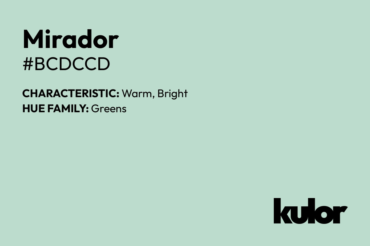 Mirador is a color with a HTML hex code of #bcdccd.