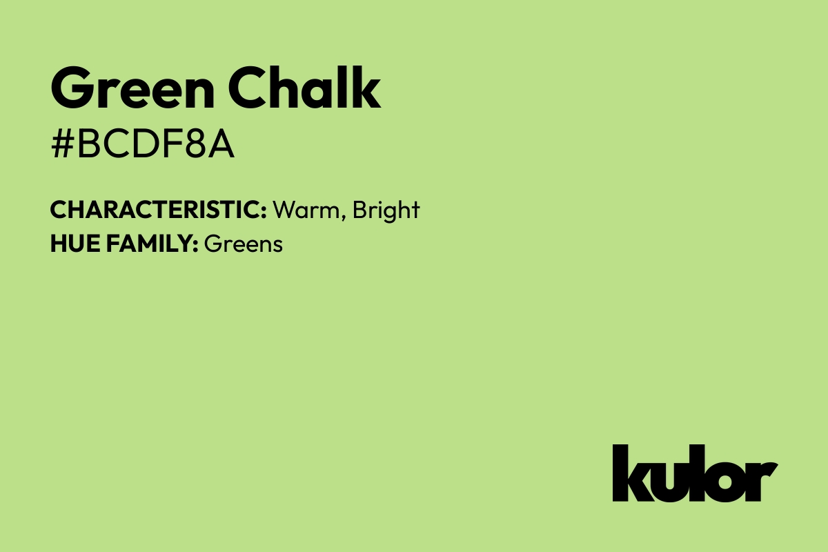 Green Chalk is a color with a HTML hex code of #bcdf8a.