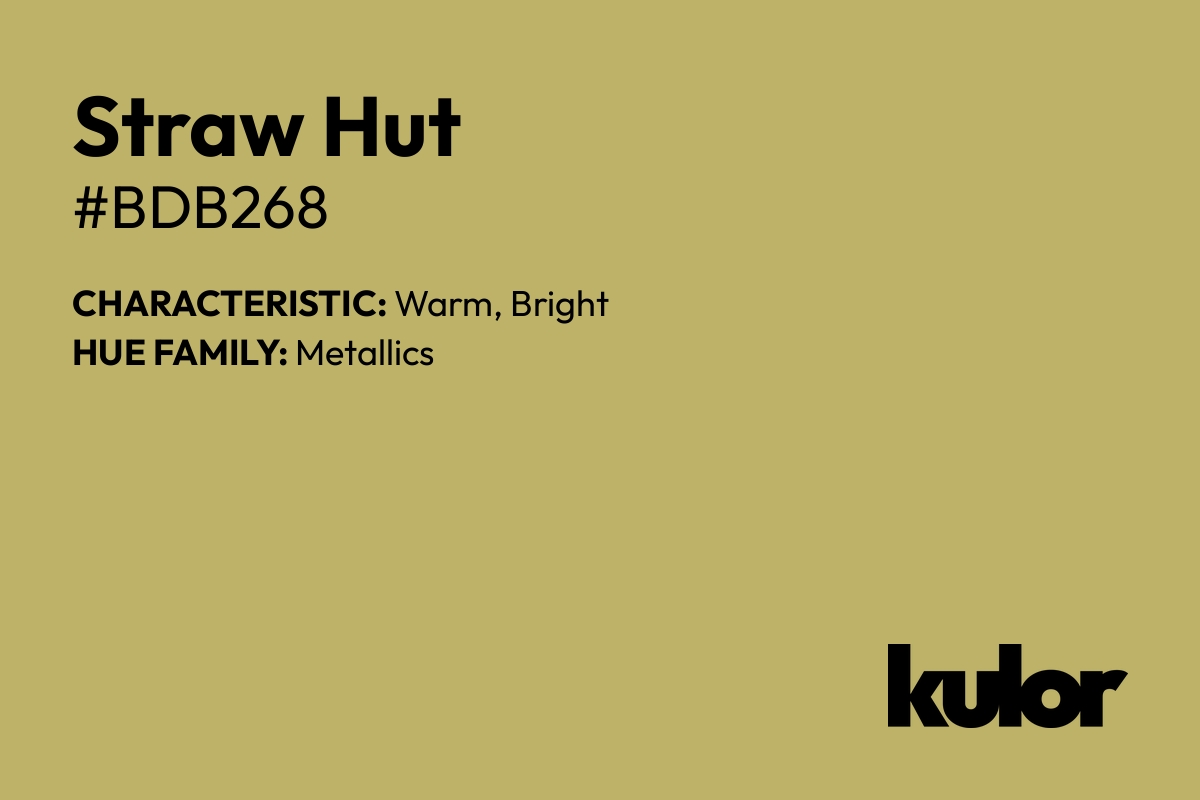 Straw Hut is a color with a HTML hex code of #bdb268.