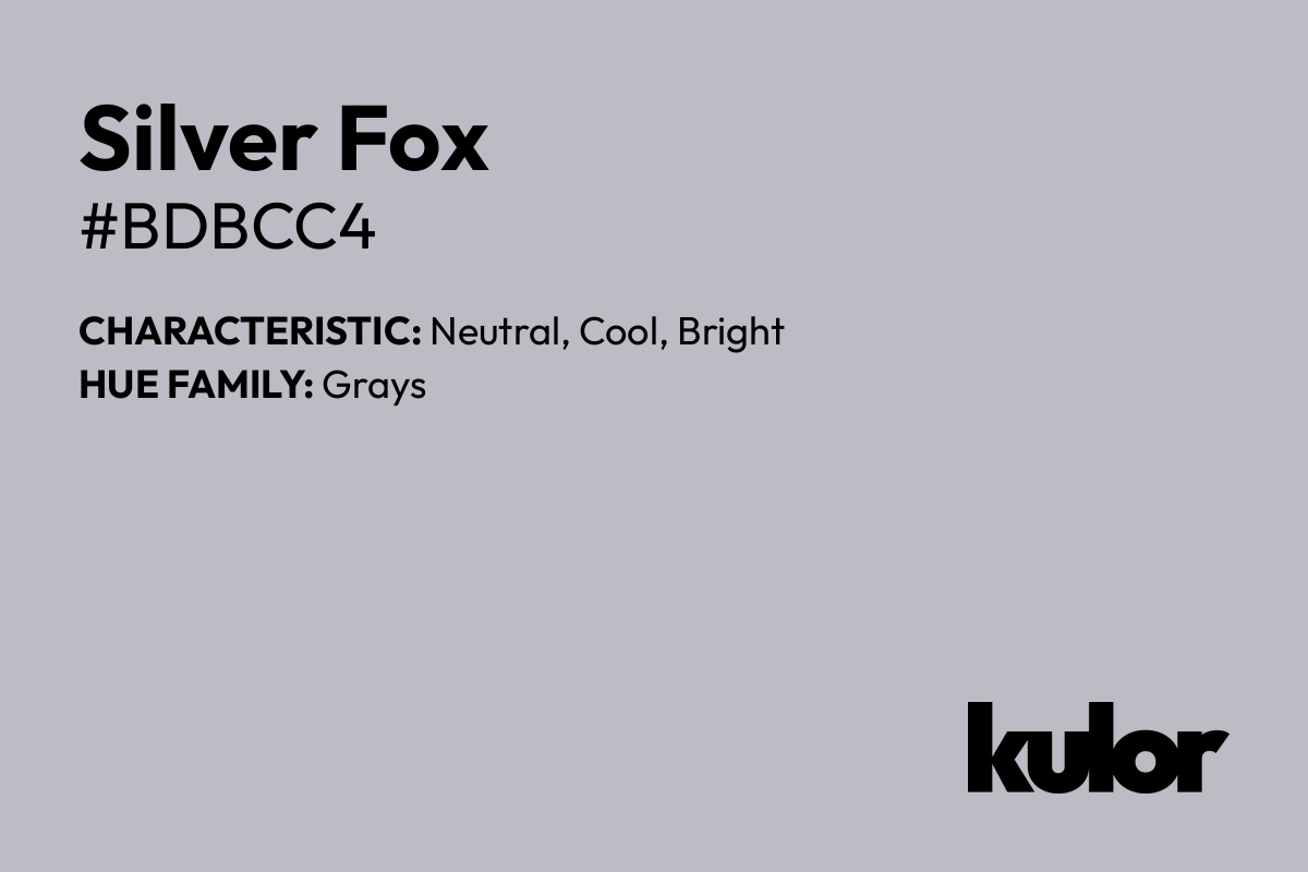 Silver Fox is a color with a HTML hex code of #bdbcc4.