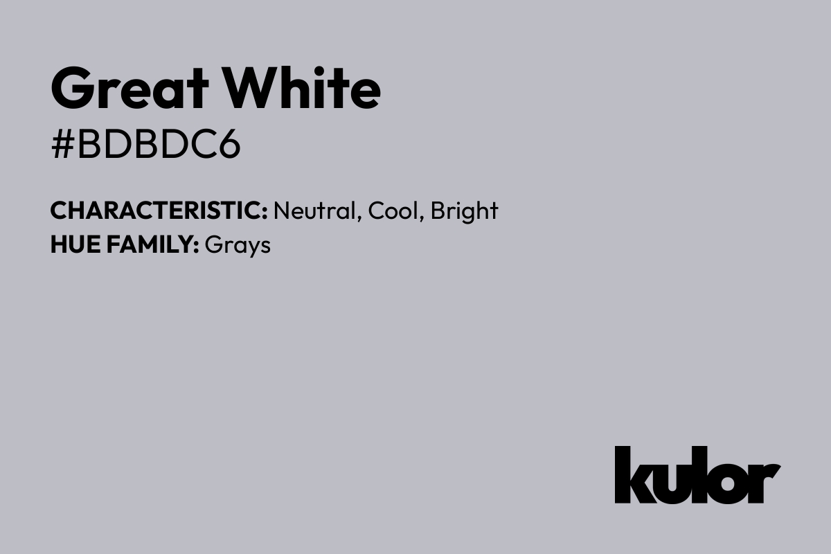 Great White is a color with a HTML hex code of #bdbdc6.