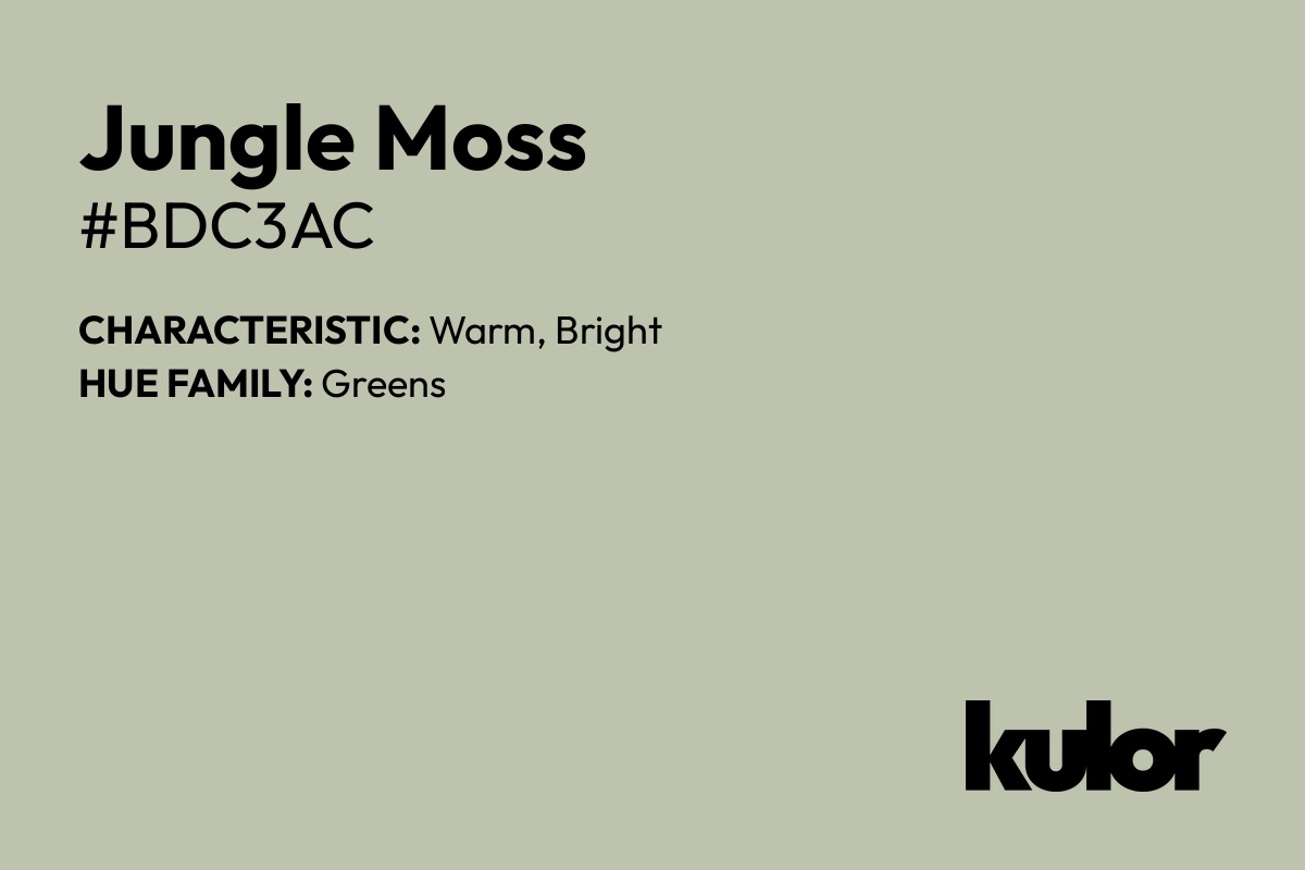 Jungle Moss is a color with a HTML hex code of #bdc3ac.