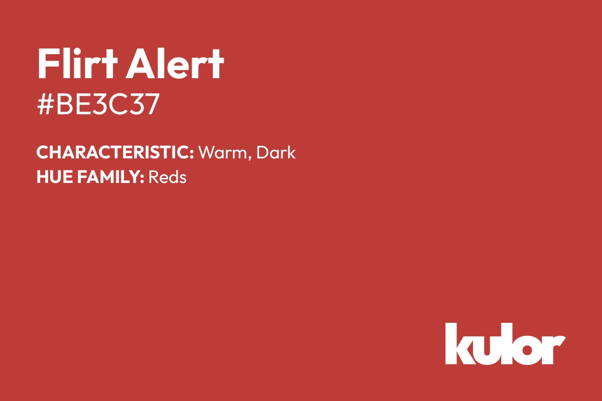 Flirt Alert is a color with a HTML hex code of #be3c37.