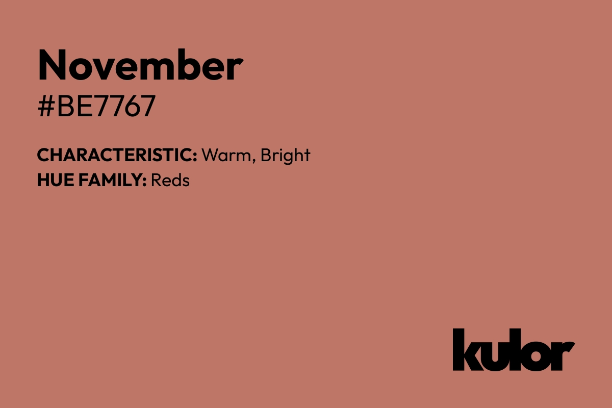 November is a color with a HTML hex code of #be7767.